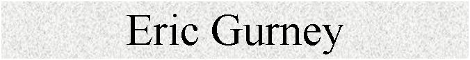 Text Box: Eric Gurney

